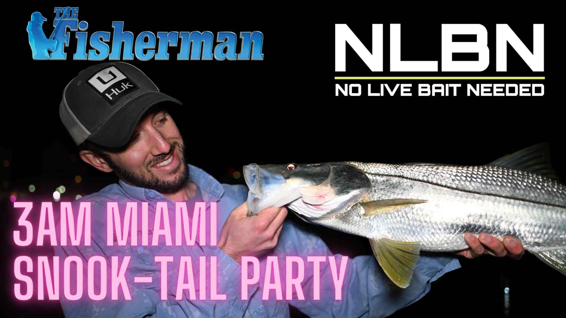 3am Miami Snook-Tail Party - NLBN & The Fisherman - The Fisherman