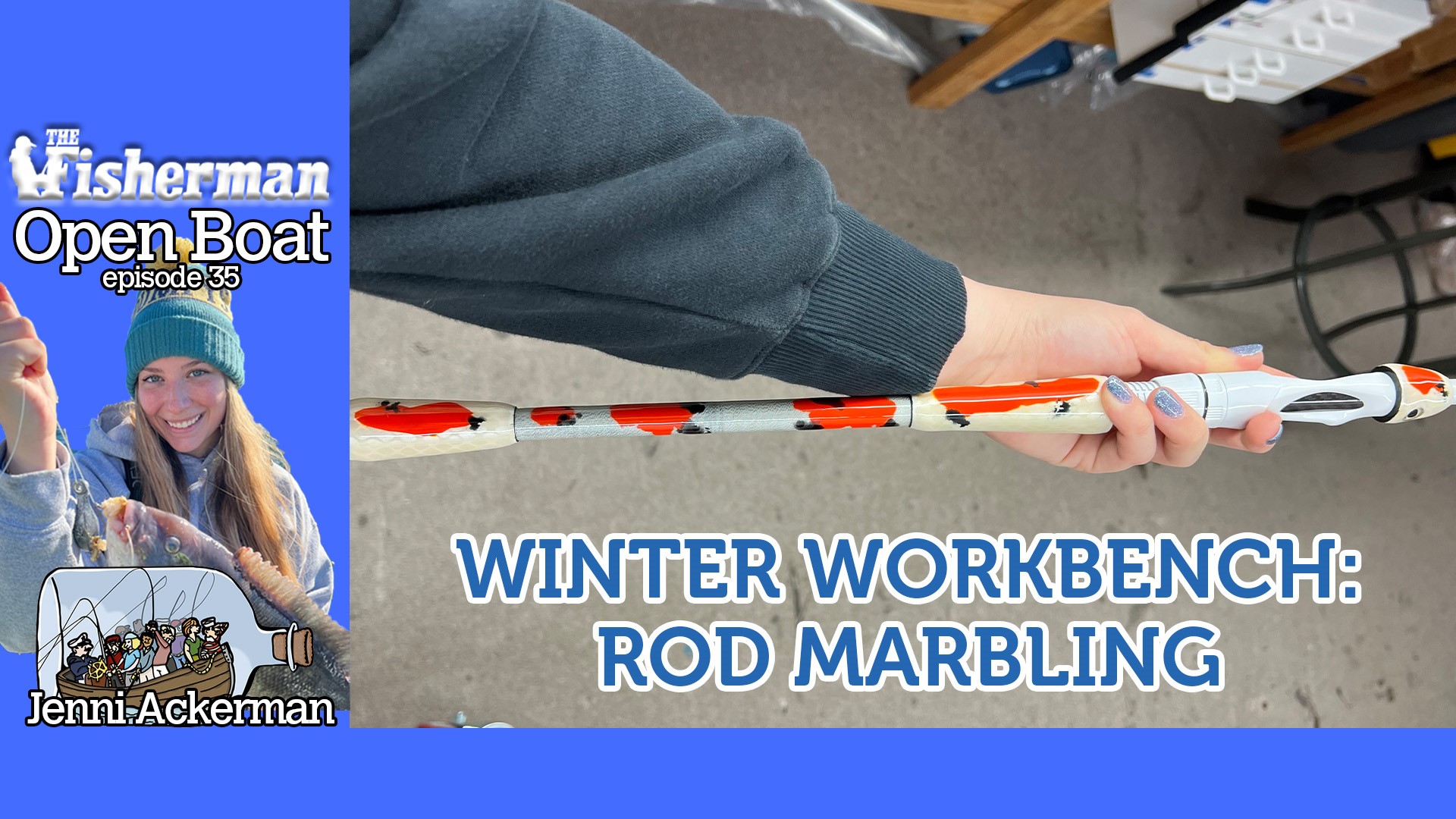 Open Boat: Winter Workbench: Rod Marbling - The Fisherman